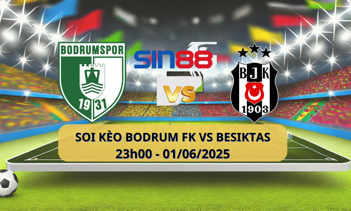 Soi kèo trận đấu Bodrumspor và Besiktas