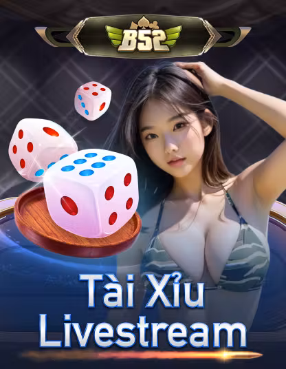 Hình ảnh game B52 Tài Xỉu Livestream Portrait